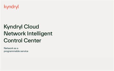 Kyndryl Cloud Network Intelligent Control Center - revtechnewsroom