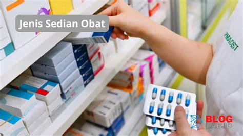 macam macam sediaan obat jenis jenis  perlu diketahui