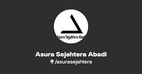 Asura Sejahtera Abadi Instagram Facebook Linktree