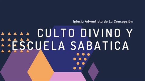 Escuela Sabatica y Culto Divíno IASD La Concepción YouTube