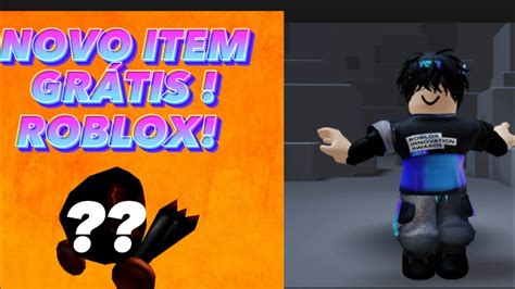 Como Pegar Os Novos Itens Gr Tis Do Roblox Vem R Pido Youtube