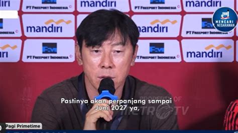 Shin Tae Yong Pastikan Segera Teken Kontrak Baru