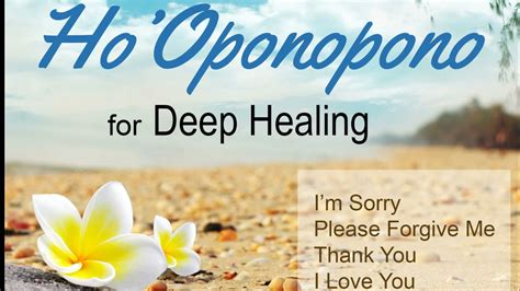 Ho Oponopono Repetitions For Deep Healing Youtube