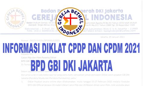 29 Januari 2021 INFORMASI DIKLAT CPDP DAN CPDM 2021 BPD GBI DKI Jakarta