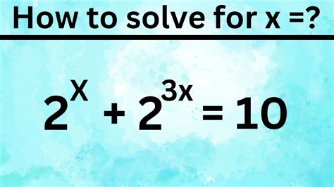 A Nice Exponential Problem Exponential Equation Solving