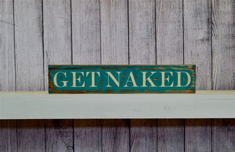 Get Naked Bathroom Sign Distressed Rustic Wood Sign Etsy