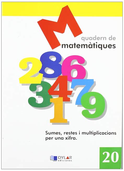 Matematiques Sumes Restes I Multiplicacions Per Una Xifra