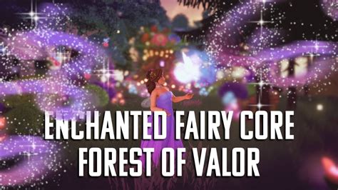 Fairy Core Enchanted Forest Of Valor Walkthrough New Disney