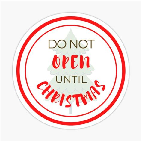 Do Not Open Until Christmas Sticker For Sale By Sangeethaa M Redbubble