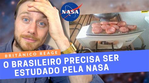 Brit Nico Reagindo O Brasileiro Precisa Ser Estudado Pela Nasa Youtube