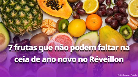 Frutas Que N O Podem Faltar Na Ceia De Ano Novo No R Veillon Blog