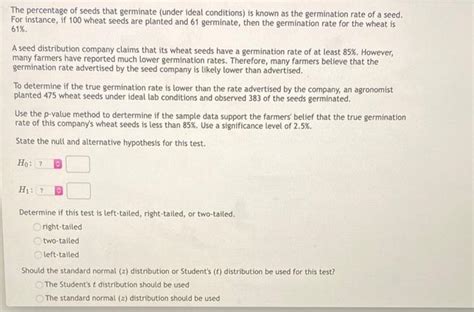 Solved The Percentage Of Seeds That Germinate Under Ideal Chegg