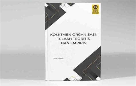 Komitmen Organisasi Telaah Teoritis Dan Empiris Ui Publishing