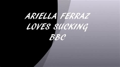 ARIELLA FERRAZ LOVES SUCKING BBC TOPCAT PRODUCTIONS XXXL ALL AMATEUR Clips4sale