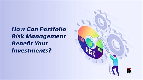 How Can Portfolio Risk Management Benefit Your Investments