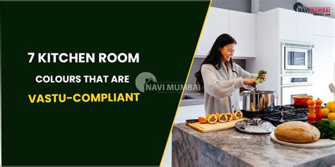 Kitchen Room Colours That Are Vastu Compliant