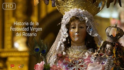 Historia De La Festividad Virgen Del Rosario [documental] Youtube