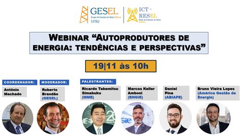 Webinar Gesel Resel Autoprodutores De Energia Tend Ncias E