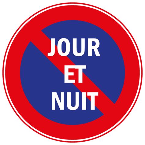 Panneau Interdiction de Stationner Jour et Nuit Signalisation routière