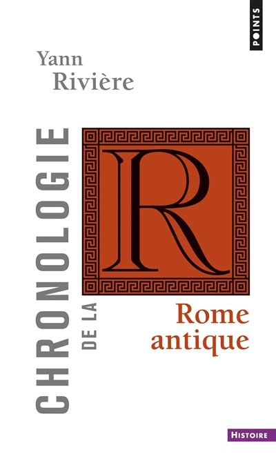 Chronologie De La Rome Antique Par Yann Rivière Essais Histoire