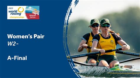 World Rowing Championships Women S Pair A Final Youtube