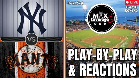 LIVE New York Yankees Vs San Francisco Giants Play By Play