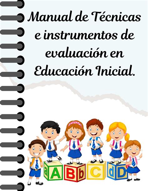 Manual de técnicas e instrumentos de evaluación en Educación Inicial by