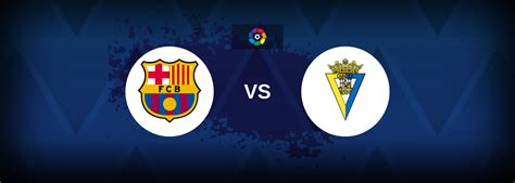 La Liga: Barcelona vs Cadiz- Prediction, Stats & Odds