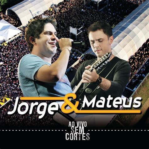 Jorge Mateus Sem Cortes Lyrics And Tracklist Genius