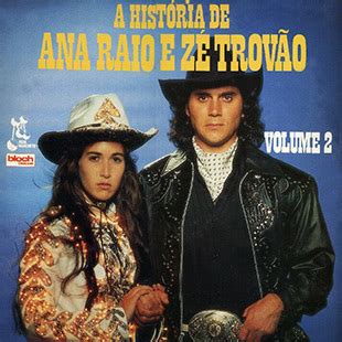 Elenco De A História De Ana Raio E Zé Trovão - Teledramaturgia - A História de Ana Raio e Zé Trovão