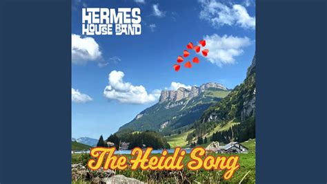 The Heidi Song - YouTube