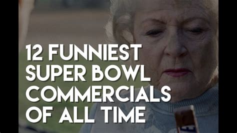 Funniest Super Bowl Commercials Of All Time Ads Compilation Youtube