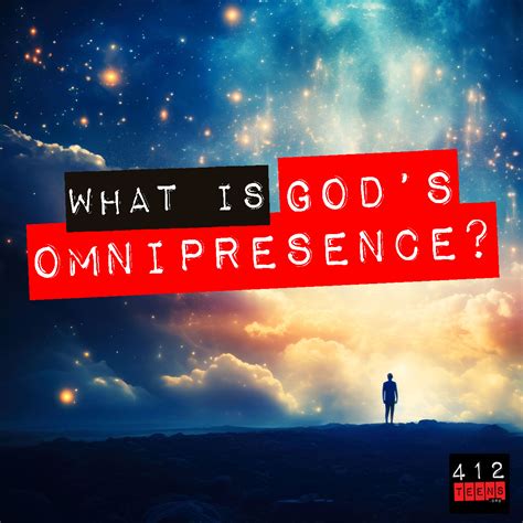 What does it mean that God is omnipresent? | 412teens.org