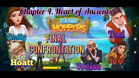 Final Confrontation Chapter Heart Of Ancients Island Hoppers