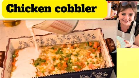 Easy Chicken Cobbler Recipe Tik Tok Viral Recipe I Just Found Out About