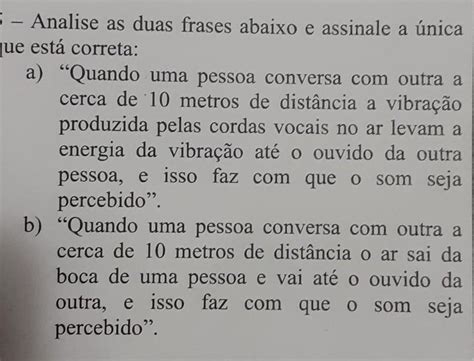 5 Analise As Duas Frases Abaixo E Assinale A única Que Está Correta