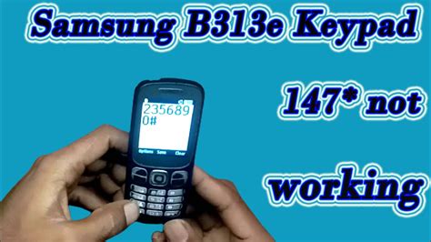 Samsung B313e Keypad 147 Not Working YouTube