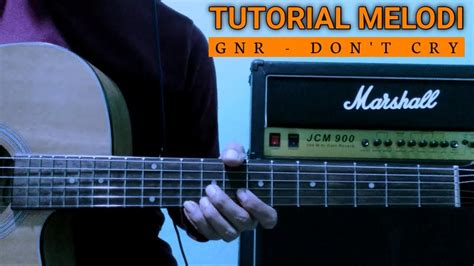 Tutorial Melodi Guns N Roses Don T Cry YouTube