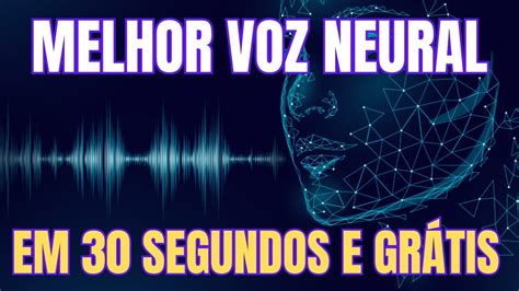 Como Criar Uma Voz Neural Humanizada Intelig Ncia Artificial Ia