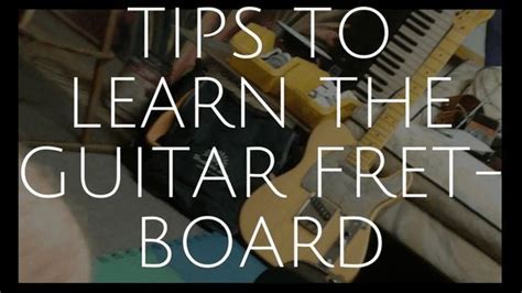 Tips To Learn The Guitar Fretboard Mojo Info Guitar For Beginners