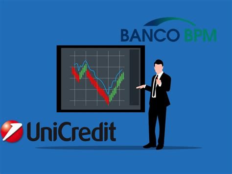 Azioni Banco BPM E Unicredit Ecco Come Hanno Reagito All OPS Cosa