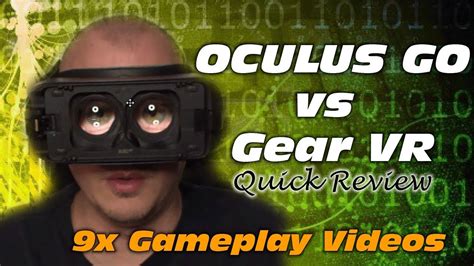 Quick Oculus Go Vs Gear Vr Summary With 9 Gameplay Videos Youtube