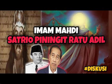 Pembahasan Tentang Imam Mahdi Dan Satria Piningit Ratu Adil Sosok