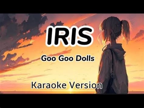 Iris Goo Goo Dolls Karaoke Version Youtube