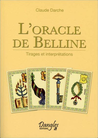 L Oracle de Belline Tirages et interprétations broché Claude