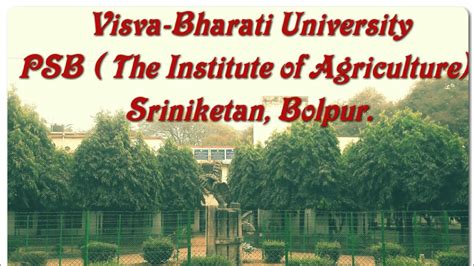 The Institute Of Agriculture Psb Visva Bharati Sriniketan Bolpur