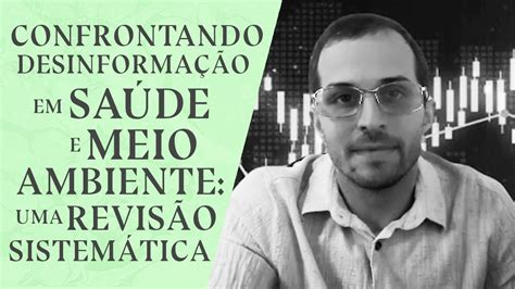 Confrontando desinformação em saúde e meio ambiente uma revisão