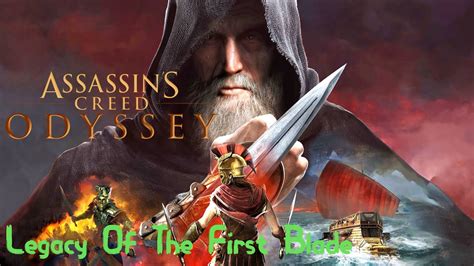 Assassins Creed Odyssey Legacy Of The First Blade Youtube