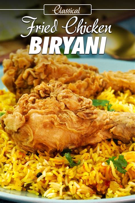 Crispy Fried Chicken Biryani Recipe By SooperChef | Chicken biryani ...