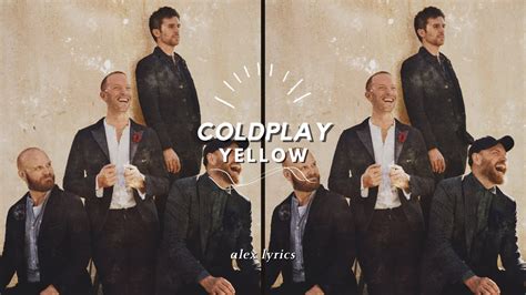 Coldplay Yellow Lyrics YouTube